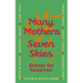 Many Mothers, Seven Skies: Scenes for Tomorrow