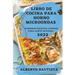Libro de Cocina Para Horno Microondas 2022: Sabrosas Recetas Caseras Para Gente Ocupada