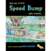 Just One %$#@ Speed Bump After Another: More Cartoons