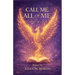 Book Title Call Me All of Me Evidence of a Life