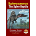 Spinosaurus - The Spine Reptile