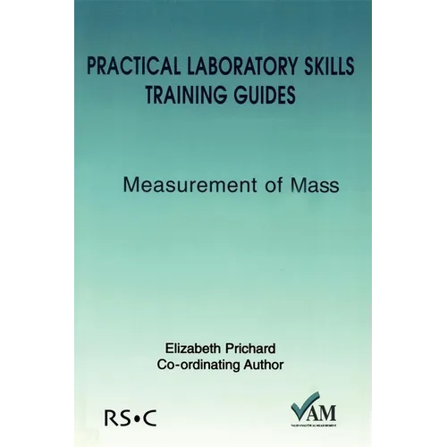 Practical Laboratory Skills Training Guides: Measurement of Mass