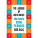 The Language of Mathematics: The Stories Behind the Symbols