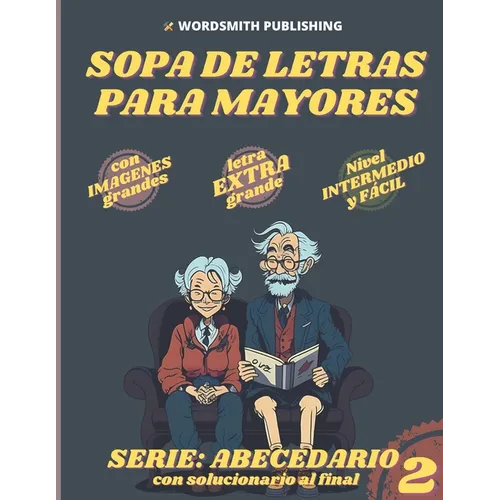 Sopa de Letras con Letra EXTRA Grande para Mayores Serie ABECEDARIO Volumen 2