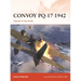 Convoy Pq-17 1942: Disaster in the Arctic