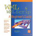 WML & WMLScript: A Beginner's Guide