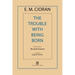 The Trouble with Being Born
