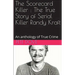 The Scorecard Killer: The True Story of Serial Killer Randy Kraft