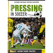 All about Pressing in Soccer: History, Theory, Practice