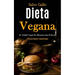 Dieta Vegana: 45+ frullati vegani per rimanere sani e freschi (Costruire muscoli e restare magri)