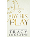 By His Play: Discreet Cover Edition