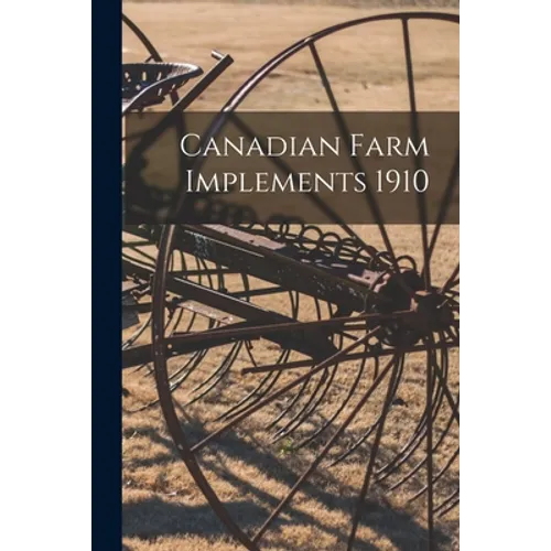 Canadian Farm Implements 1910