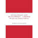 SOCIAL POLICY AND DEVELOPMENT - A PRIMER (Perspicuous Student Edition)