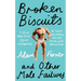 Broken Biscuits: And Other Male Failures