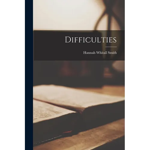 Difficulties