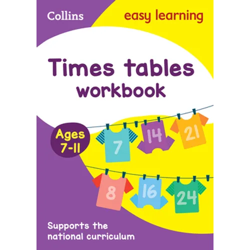 Collins Easy Learning Age 7-11 -- Times Tables Workbook Ages 7-11: New Edition
