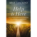 Help Is Here: Finding Fresh Strength and Purpose in the Power of the Holy Spirit