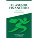 El Asesor Financiero: Cómo ser un Profesional Exitoso