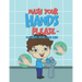Wash Your Hands Please - Coloring Book For Kids: 25 Fun Designs For Boys And Girls - Perfect For Young Children To Encourage Hand Washing Preschool Ki
