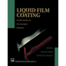 Liquid Film Coating: Scientific Principles and Their Technological Implications