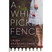 A White Picket Fence