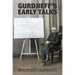 Gurdjieff's Early Talks 1914-1931: In Moscow, St. Petersburg, Essentuki, Tiflis, Constantinople, Berlin, Paris, London, Fontainebleau, New York, and C