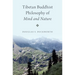 Tibetan Buddhist Philosophy of Mind and Nature