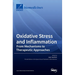 Oxidative Stress and Inflammation: From Mechanisms to Therapeutic Approaches