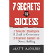 7 Secrets to Success: 7 Specific Strategies I Used to Overcome 5 Years of Failure in Direct Selling