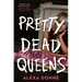 Pretty Dead Queens