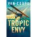 Tropic Envy