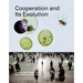 Cooperation and Its Evolution