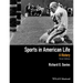 Sports in American Life: A History