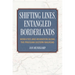 Shifting Lines, Entangled Borderlands: Mobilities and Migration Along the Prussian Eastern Railroad