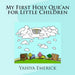 My First Holy Qur'an for Little Children