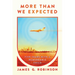 More Than We Expected: Five Years with a Remarkable Child