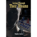 Living Through Their Dreams