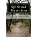 Spiritual Terrorism: True Life Experiences