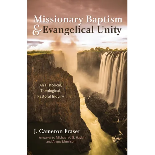 Missionary Baptism & Evangelical Unity