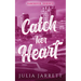 Catch Her Heart