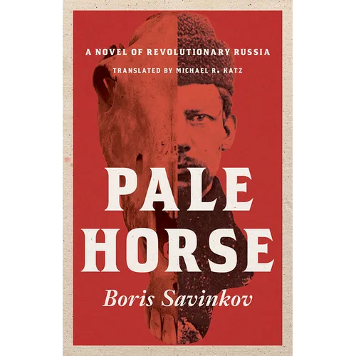Pale Horse: A Novel of Revolutionary Russia