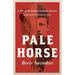 Pale Horse: A Novel of Revolutionary Russia
