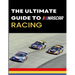 The Ultimate Guide to Nascar Racing