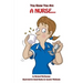 You Know You Are A Nurse