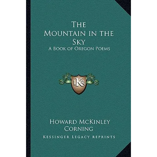 The Mountain in the Sky: A Book of Oregon Poems