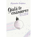 Ojalá Te Enamores / I Hope You Fall in Love