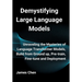 Demystifying Large Language Models: Unraveling the Mysteries of Language Transformer Models, Build from Ground up, Pre-train, Fine-tune and Deployment