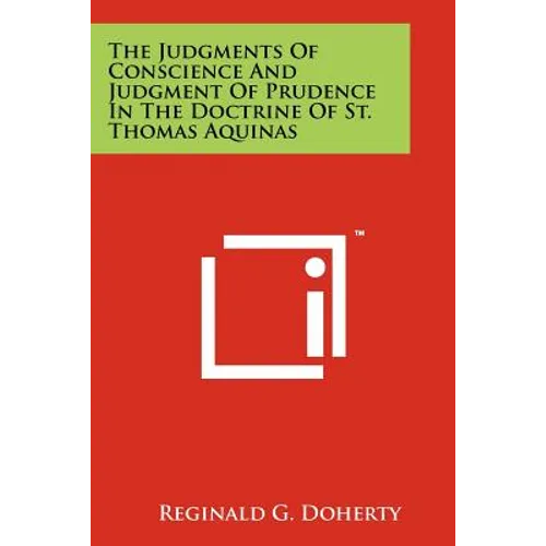 The Judgments Of Conscience And Judgment Of Prudence In The Doctrine Of St. Thomas Aquinas