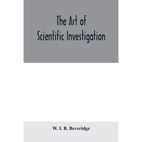 The art of scientific investigation