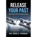 Release Your Past: Operating in Faith & Moving Forward